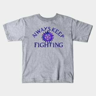 Always Keep Fighting Kids T-Shirt